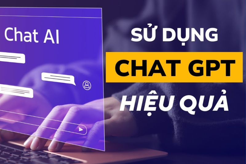 Cách Sử Dụng Câu Lệnh ChatGPT Hiệu Quả