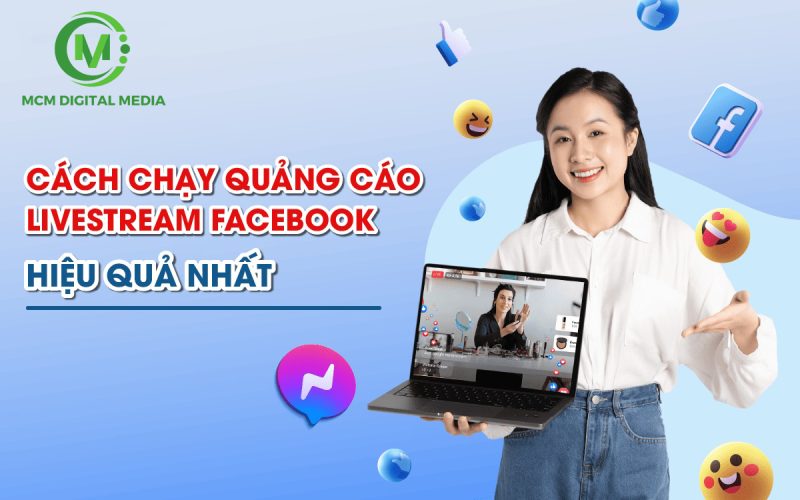 Cách Chạy Quảng Cáo Livestream Facebook