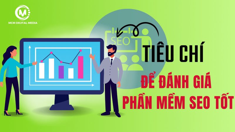 Tiêu chí đánh giá phần mềm SEO tốt nhất