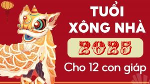 Chọn Tuổi Xông Nhà Năm 2025