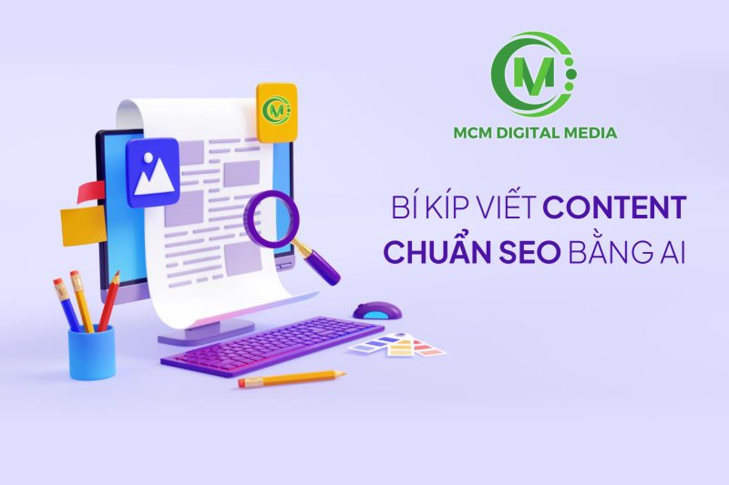 Hướng Dẫn Cách Viết Bài Chuẩn SEO Phù Hợp Xu Thế AI