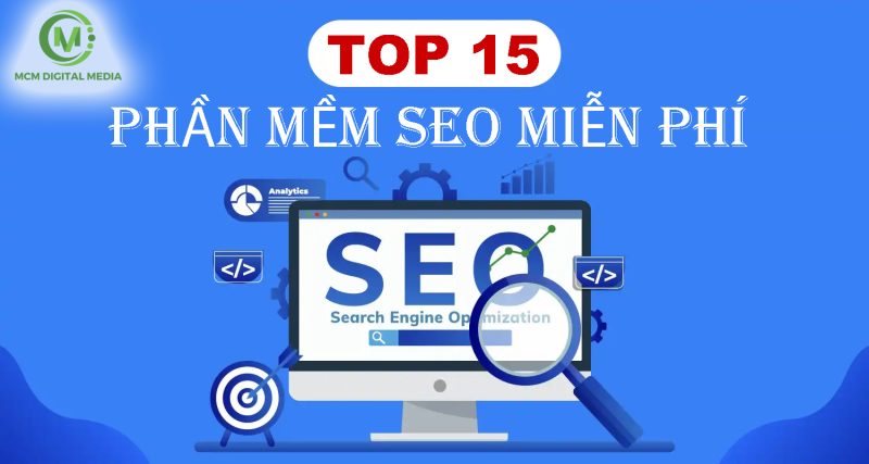 Top 15 phần mềm SEO miễn phí tốt nhất 2026