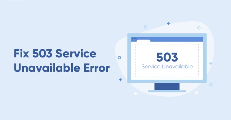 Cách khắc phục lỗi 503 hiệu quả