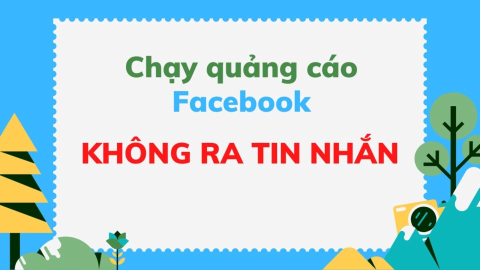 Chạy quảng cáo tốn tiền nhưng không ra đơn