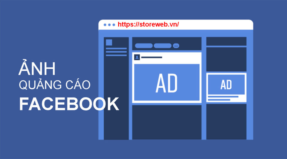 Kích thước ảnh quảng cáo Facebook (Ads)